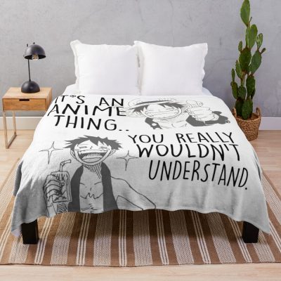 Its An Anime Thing | You Really Wouldnt Understand | Monkeydluffy | Onepiece Throw Blanket Official One Piece Merch