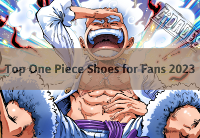 Top One Piece Shoes for Fans 2023